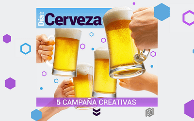 Día de la Cerveza – 5 Campañas creativas